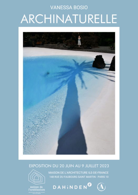 Archinaturelle, Vanessa Bosio, Maison de l’Architecture Ile de France