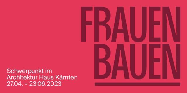 Source: Architektur Haus Kärnten, Frauen Bauen!